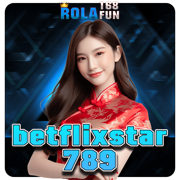 betflixstar789 ทางเข้าหลัก เว็บตรงลิขสิทธิ์แท้ แจ็คพอตแตกไว