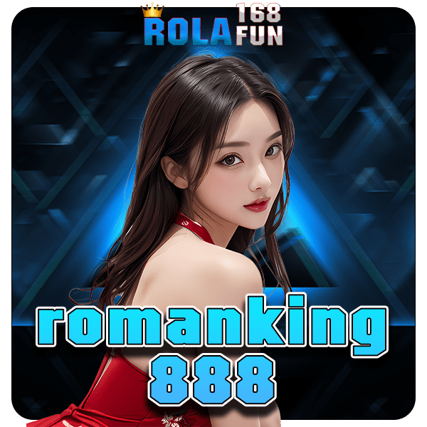 romanking888 เว็บสล็อตอันดับ 1 ที่ถอนเงินไม่อั้น จ่ายเต็มจำนวน