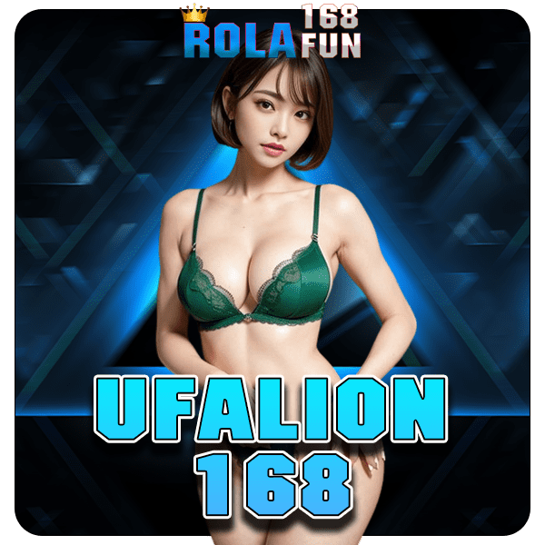 UFALION168 ทางเข้าหลัก เกมแตกง่าย โบนัสเยอะ คืนทุนเร็ว